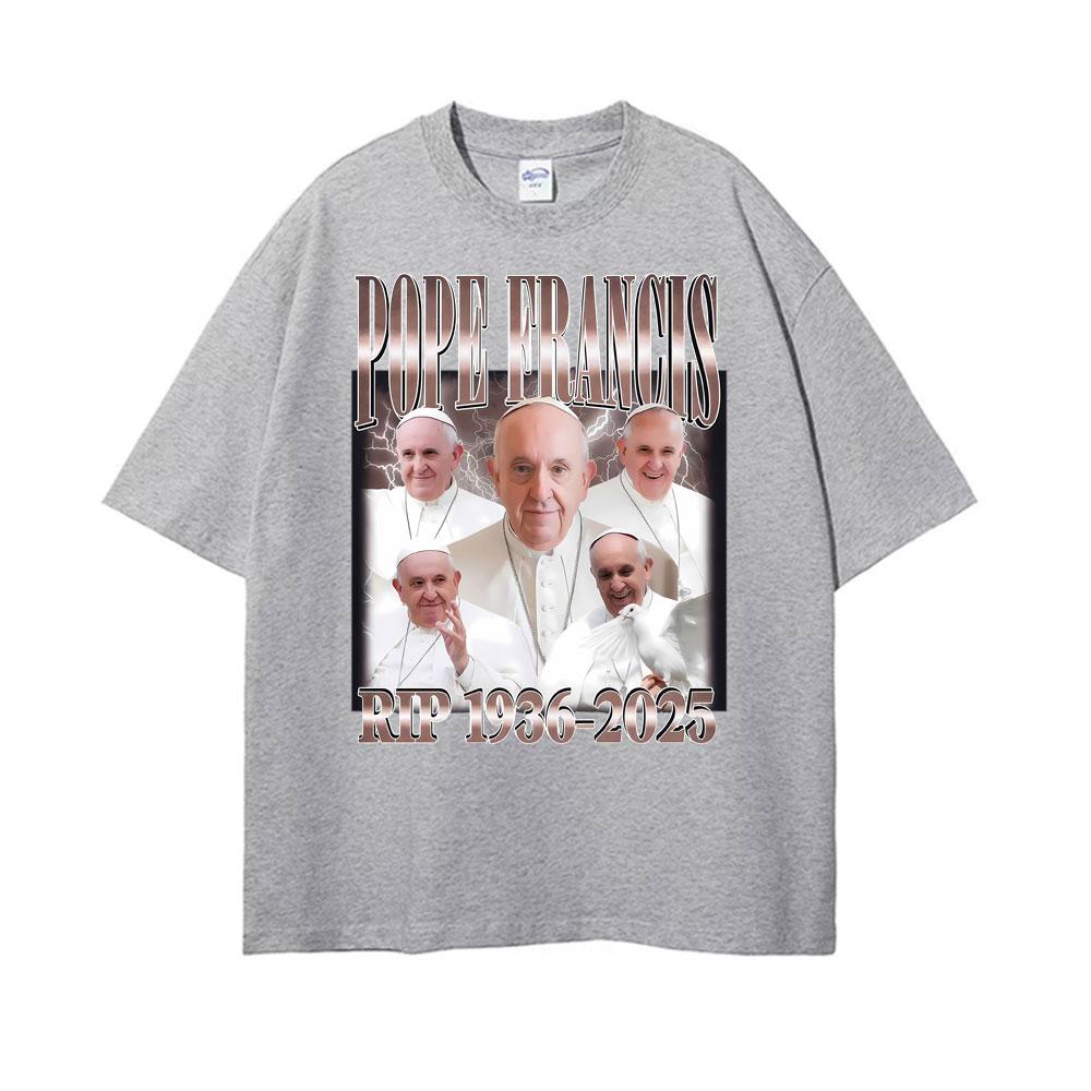 Pope Francis Vintage RIP 19362025 Printed Tee Shirt Men Women Harajuku Fashion Tshirt High Quality Comfort 100 Cotton T Shirt