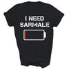 Romanian Food Romania I Need Sarmale Unisex Shirt Gift