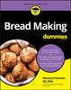 The Bread Making For Dummies Book