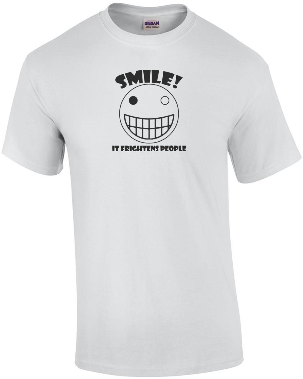 Smile, It Frightens People Shirt Unisex T-Shirt S