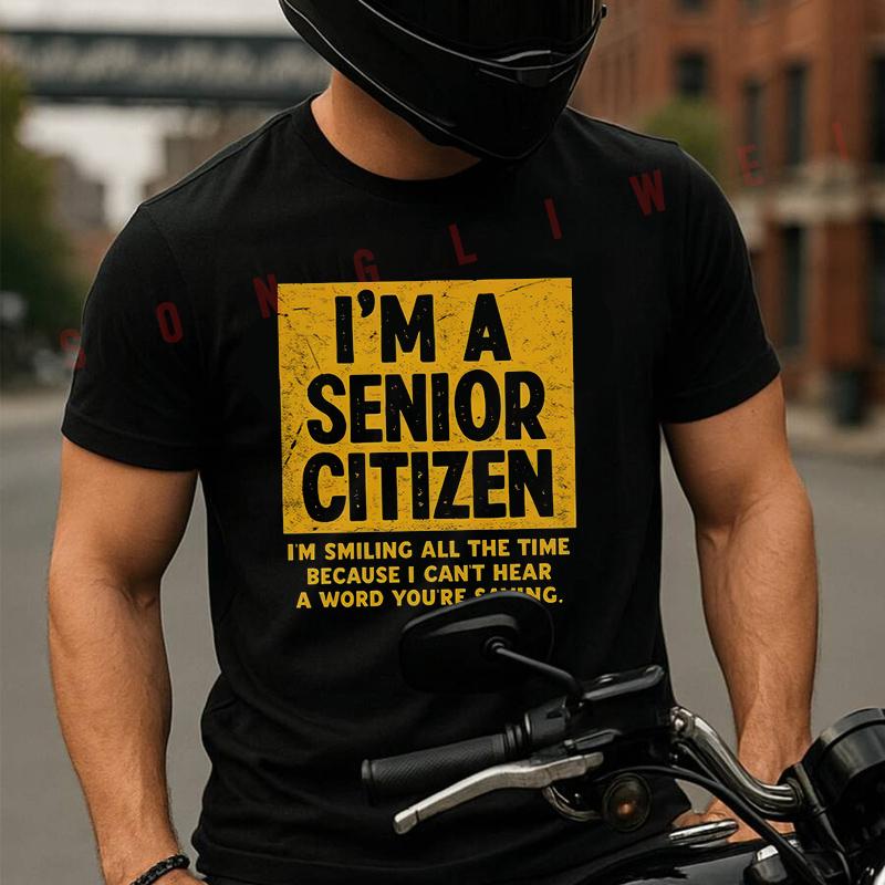 I'm An Old For Man Who Smiles At Life Printed Moto T-Shirt Men And Women Aesthetic High Quality