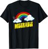 Miserable Cute Funny Sarcastic Retro Vintage 80's Rainbow T-Shirt Unisex T-Shirt