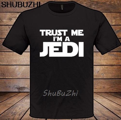 Trust Me Im a Jedi TShirt Lustig Herren DaUnisex Weihnachten Geschenk Cool Casual t shirt Unisex Unisex New Fashion tshirt sbz3132 S