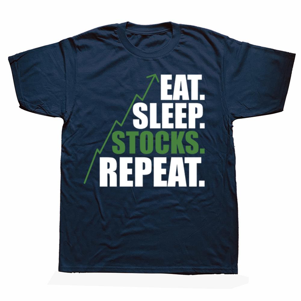Funny Eat Sleep Stocks Repeat T Shirts Cotton Streetwear Trade Birthday Gifts Mens Clothing Casual Loose Oversized T Shirt