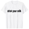 Lustige Trink Milch T-Shirts Streetwear Kurzarm Geburtstagsgeschenke Herrenbekleidung Mode Lässig Locker Schweres T-Shirt