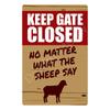 Vintage Metal Tin Sign Keep Gate Closed Funny Dog Horse Cat Sayings Wall Art Animal  Lawn Garden Yard Decor