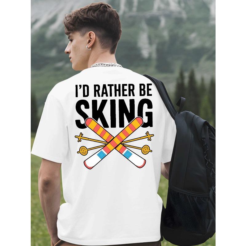 European Size Men'S T-Shirts with a Back Print Saying 'I'D Rather Be Skiing', Perfect for Basketball Practice,Featuring a Round Neck And Short Sleeves