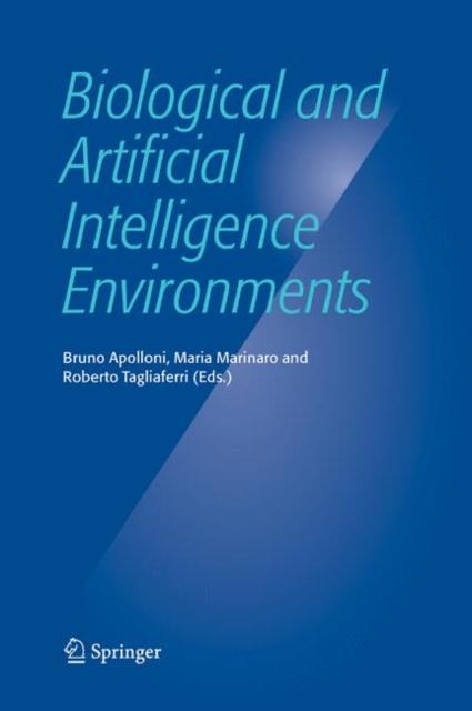 The Biological and Artificial Intelligence Environments Book