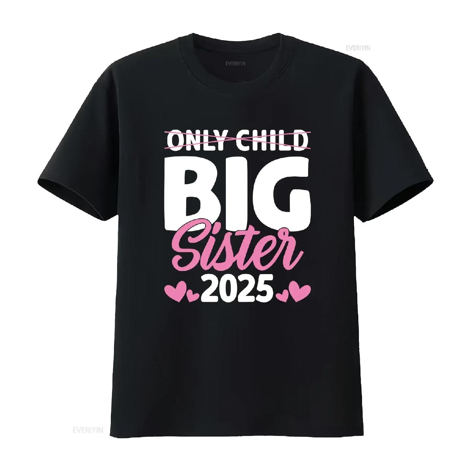 Kids Only Child Big Sister 2025 Promoted To T Shirt vintage Washed Stylish homme Slightly Comfortable Top For Everyday Wear S