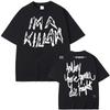 I'm A Killah Cutoff T Shirt Lady Gaga High Quality Comfortable Graphic Printing Round Neck Cas