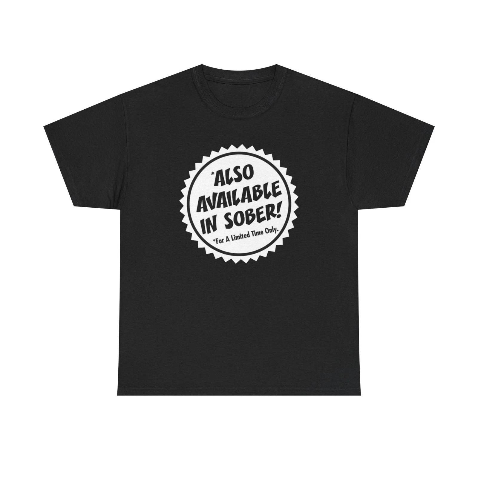 

Also Available In Sober Jokes Graphic T Shirt S-5XL NEW Unisex Heavy Cotton Tee M