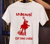 La Beauté Est Dans La Rue T-Shirt - French 1968 Revolt Slogan Tee