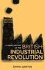 The A Short History of the British Industrial Revolution Book
