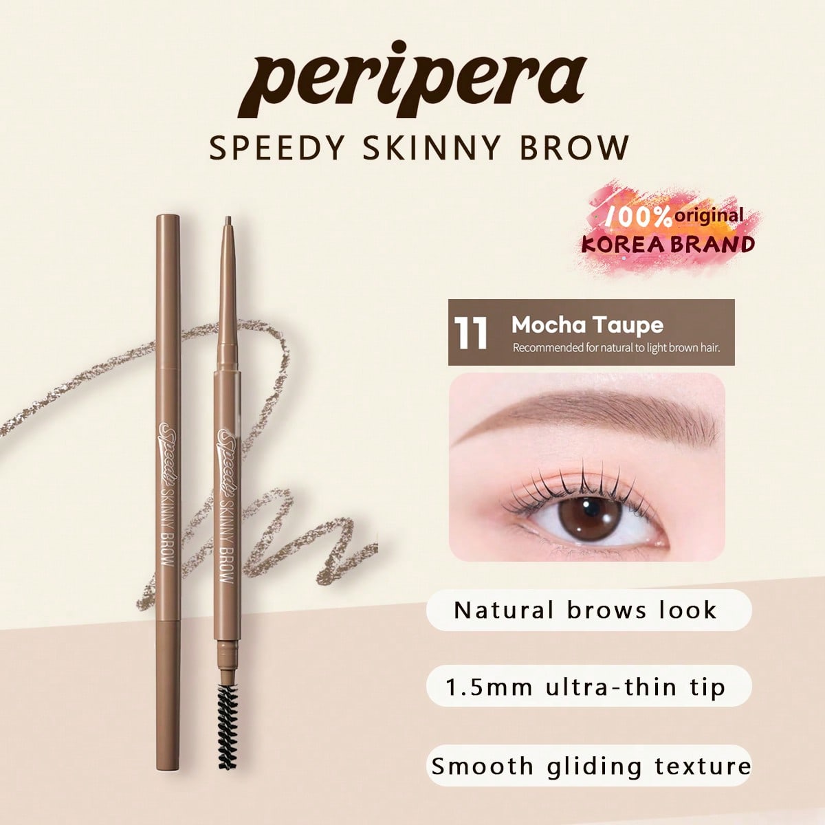 PERIPERA SPEEDY SKINNY BROW 11 Mocha Taupe, Feine Präzisionsspitze, Geschmeidige Anwendung, Natürlicher Augenbrauen-Look, Verblendbarer Farbton, K-Beauty, Koreanisches Make-up 11 Mocha Taupe gray