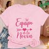 Tribu De La Novia Spanish Single Farewell Bachelorette Party T-shirts Short Sleeve O Neck Tops with Diamond Heart Arrow Graphic