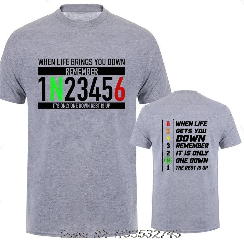 Motorcycle Gear Graphic T-shirt Classic Male Fitness T Shirt When Life Gets You Down Print Men's Clothing Cotton Tshirt Tops