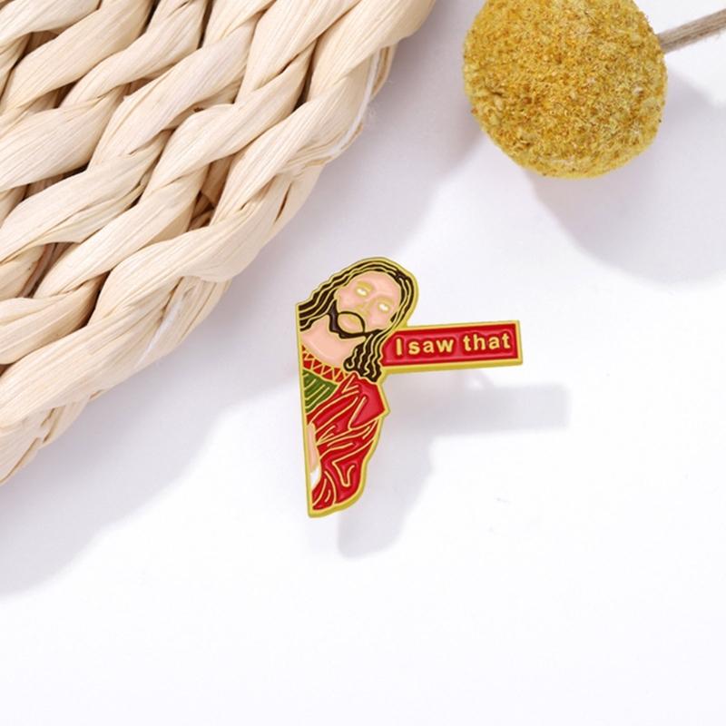 I Saw That Pins Backpack Funny Jesus Brooch Pins Clothes Brooch Schoolbag Accessories Badges Jewelry Gift for Women Men