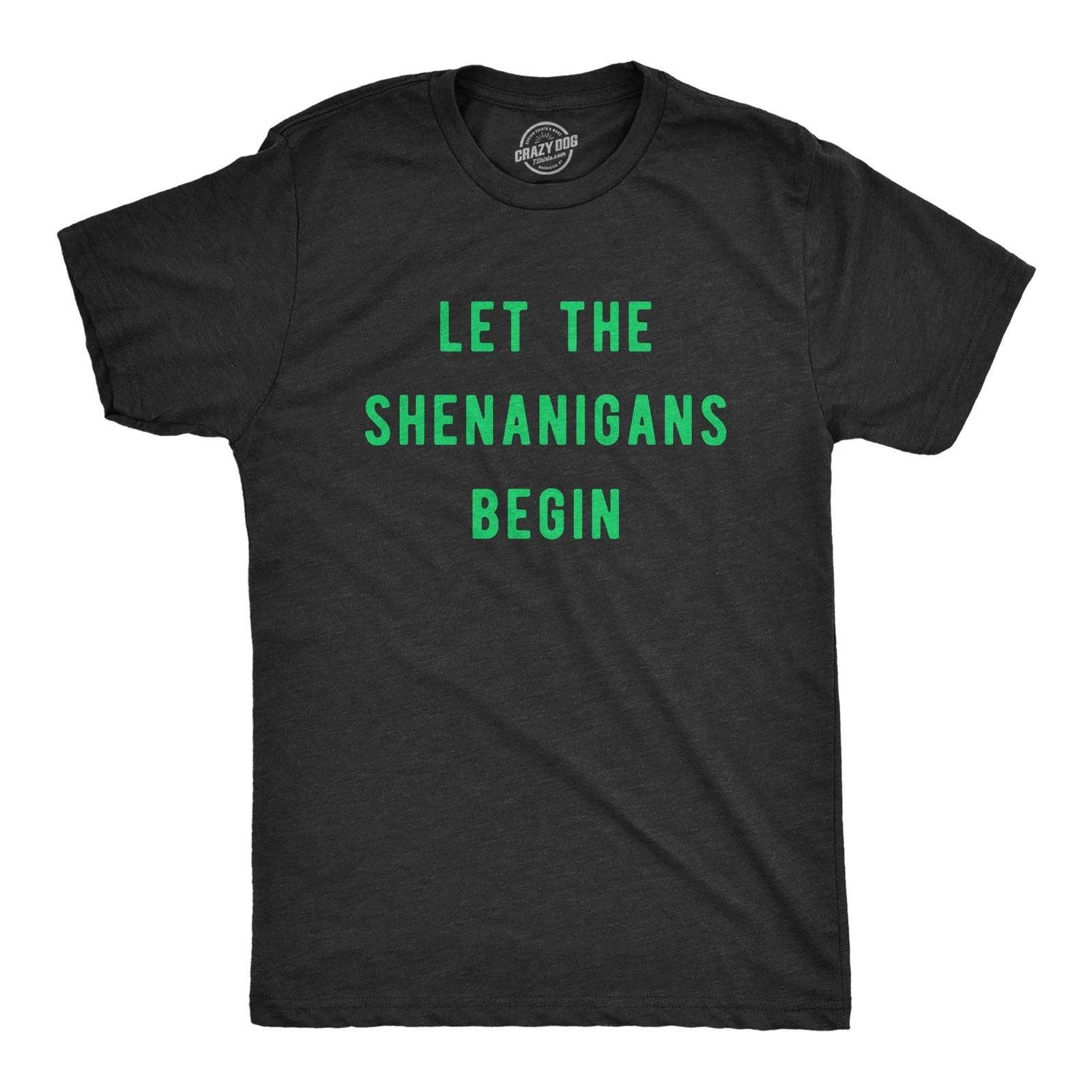 

Mens Let The Shenanigans Begin T-Shirt Funny Saint Patricks Day St Patty Tee L