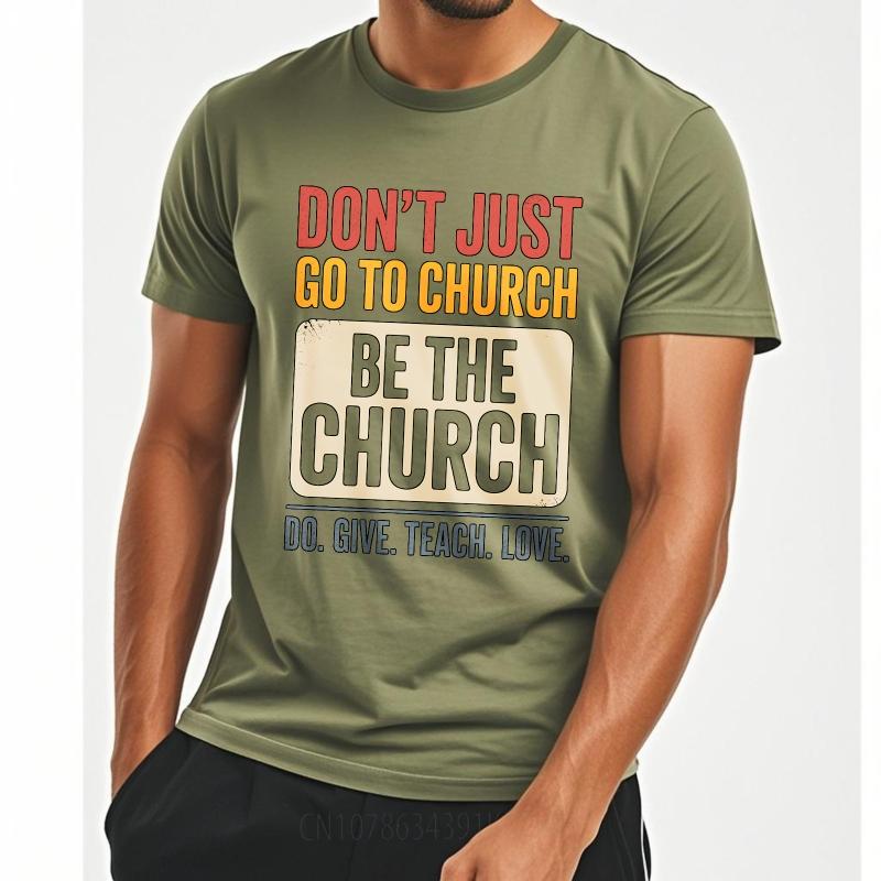 Plus Size Summer For Her tshirt Dont Just Go To Church Be The Church Do Give Teach Love Short Sleeve Comfortable Crew Neck