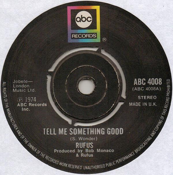 7inch Record RUFUS - Tell Me Something Good  ABC4008 ABC Records 1974 UK Soul/Funk Used
