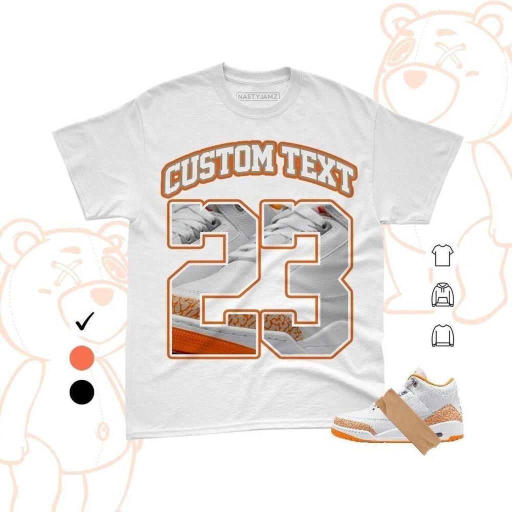 AJ 3 Orange Citrus White Cement Grey Fire Red Match Shirt and kids tshirt 2026, Sneaker Matching Tee, Bella Canvas, 23 CUSTOM NASTY