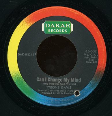 7-Zoll-Single TYRONE DAVIS - Can I Change My Mind / A Woman Need 45602 Dakar Records 1968 US Soul/Funk Gebraucht