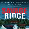 Savage Ridge by Morgan Greene Paperback Book 9781804367308