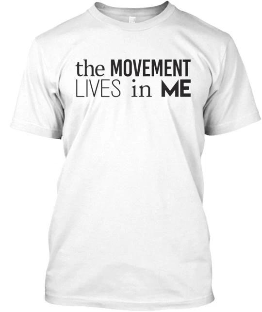 

The Movement Lives In Me 100% Cotton T-shirt Mens Tees Top Made in the USA T-Shirt Tee Top Unisex L