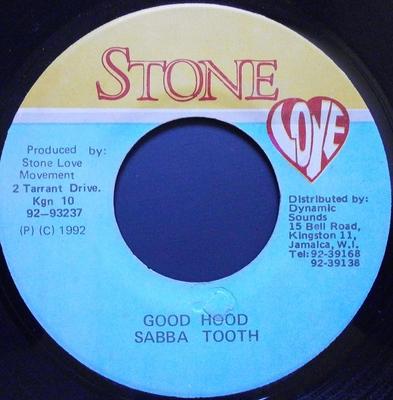 7-tums Skiva SABA TOOTH - Good Hood NONE Stone Love 1992 Jamaica Reggae, Ska & Dub Begagnad