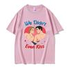 Heated Rivalry We Didnt Even Kiss Heart Graphic TShirts Summer ONeck Short Sleeve T Shirts Unisexs Women 100 Cotton Tshirt