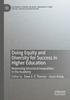 The Doing Equity and Diversity for Success In Higher Education : Redressing Structural Inequalities In the Academy Book