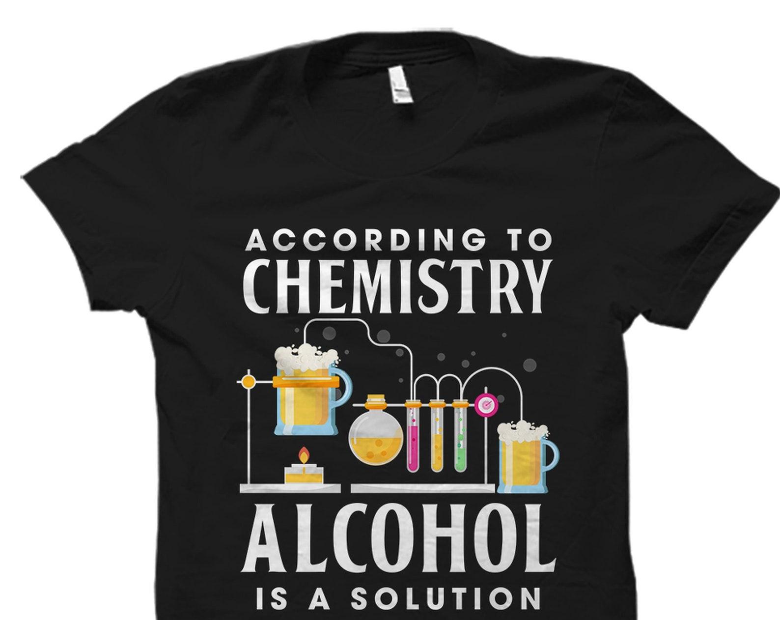 Science Shirt. Chemistry Shirt. Chemist Shirt. Science Shirts. Funny Science Shirt. Chemistry Gifts. Science Teacher Gift. Gift For #OS4098 4XL