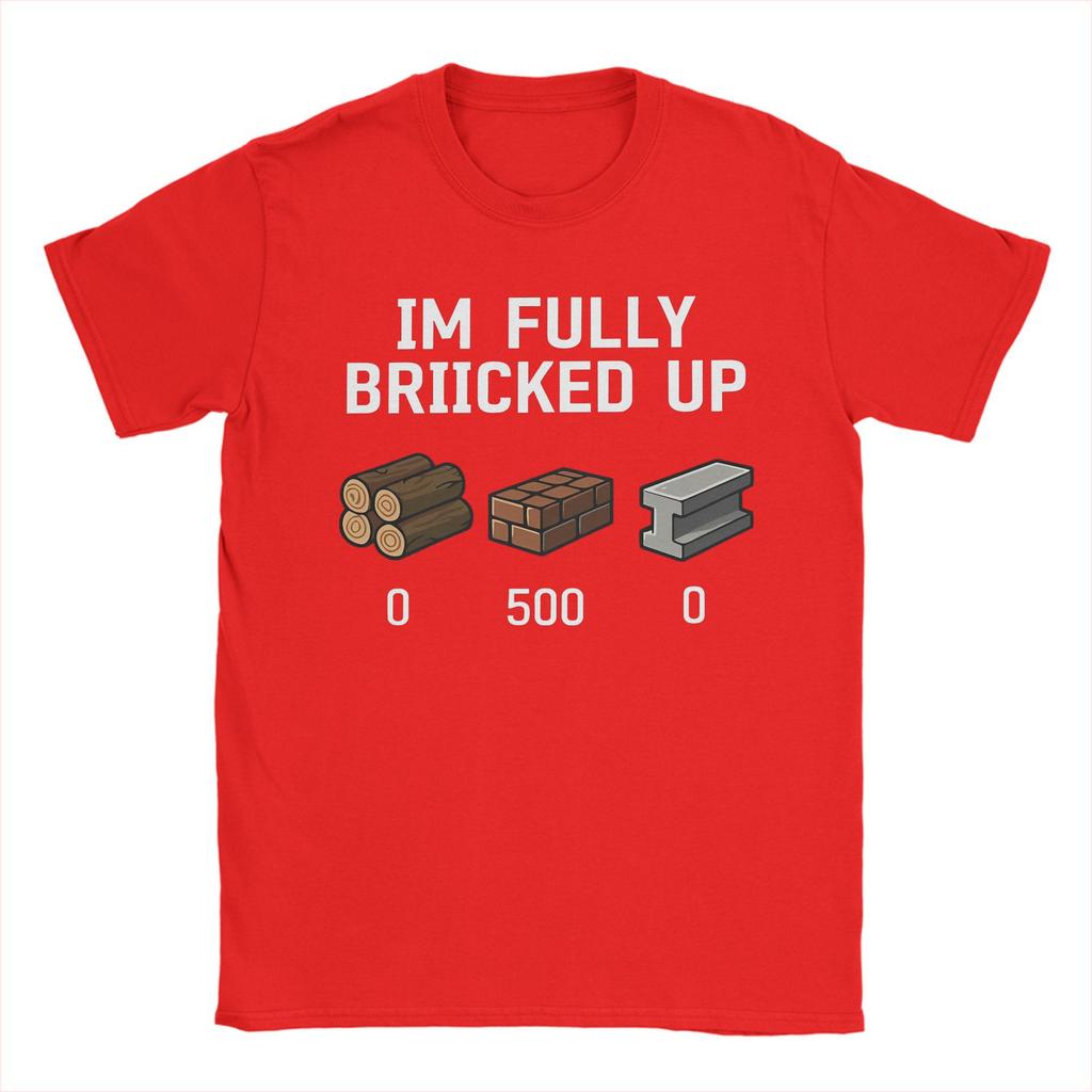 Men I'm Fully Bricked Up 0 999 0 T Shirts Funny Saying Quote Top Tees Summer Y2K Fun Short Sleeve T Shirt O Neck Fashion Tshirt