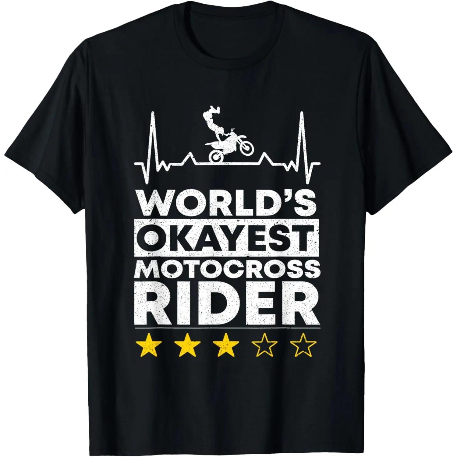 Worlds okayest Motocross Rider Dirt Bike Supercross T-Shirt S