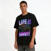 Life Is Short Make It Sweet T Pure Cotton T-shirt