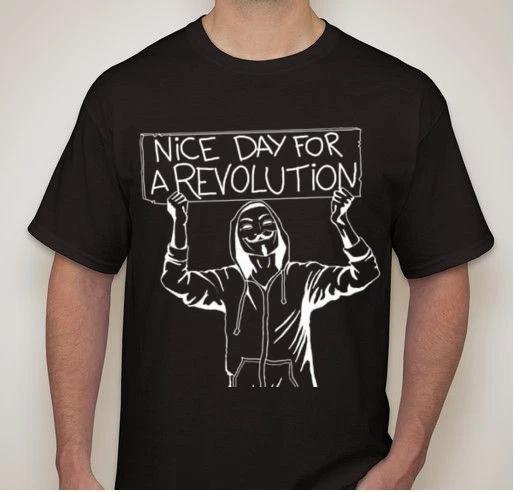 Nice day for a Revolution anarchy political government anonymous Tee t-shirt XL