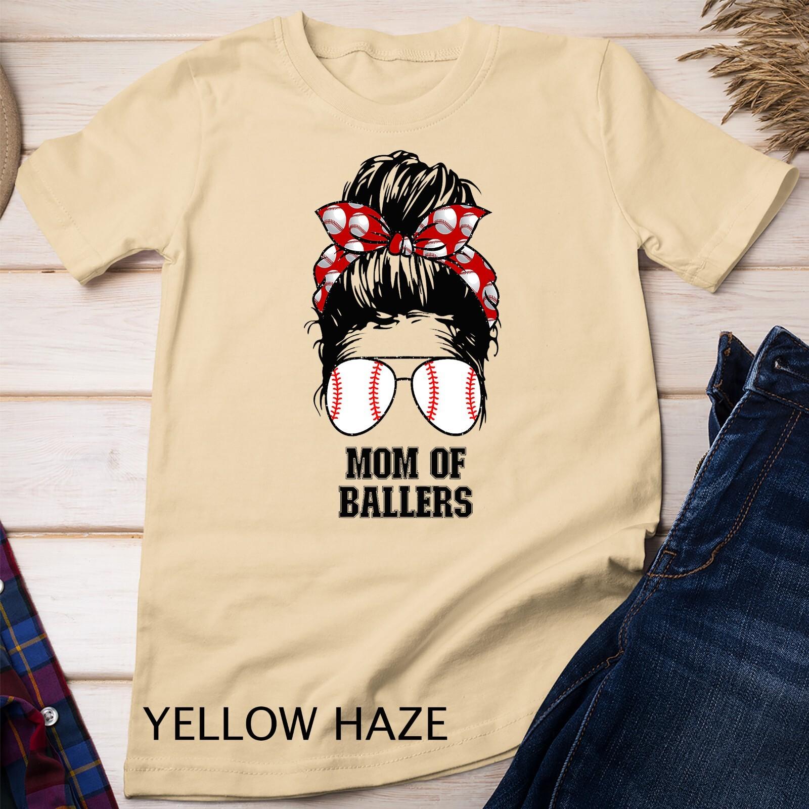 Mom of Ballers mom life messy bun funny baseball mom Unisex T-Shirt Mens Womens Tees Top 4XL