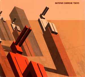 

CD VARIOUS, YUKO NEXUSS, NORIKO TUJIKO - BATOFAR CHERCHE TOKYO SON17 Sonore 2001 Japan Dance & Electronica Used