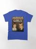 Indigo Girls Superno Indigo Girls Tour 2019 Classic T-Shirt