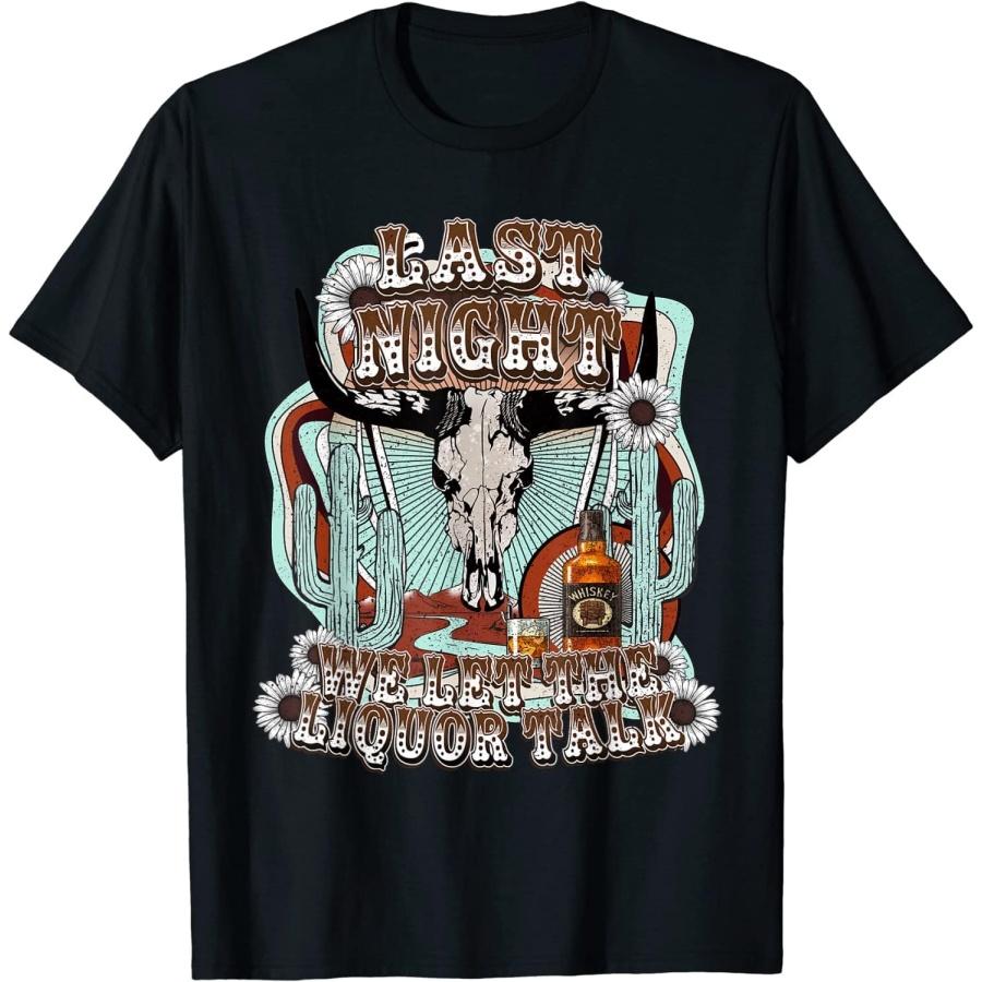YBAB Last-Night We Let The Liquor Talk, Cow Skull Western Country T-Shirt S