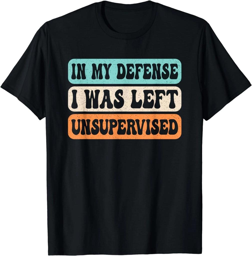 Zu meiner Verteidigung wurde ich unbeaufsichtigt gelassen Lustiger Spruch Retro Geschenke Unisex T-Shirt