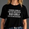 Good Girls Go To Heaven Bad Girls Go To Benidorm T-shirt Adult Party Womens Tee
