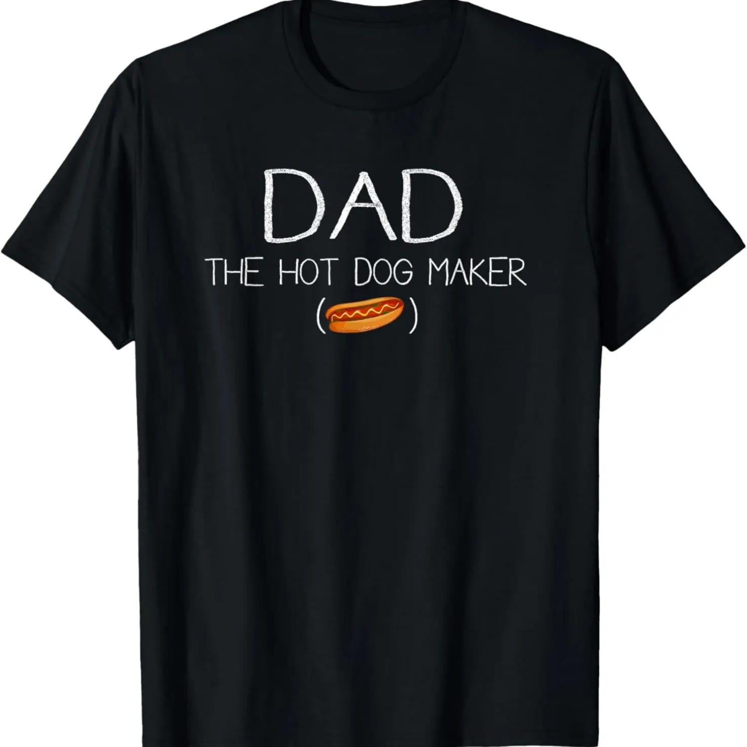 Mens Dad the hot dog Maker Funny Fathers day Gift T-Shirt T-Shirt S чёрный