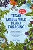 Libro Texas Edible Wild Plant Foraging : Beginner Foraging Field Guide for Finding, Identifying, Harvesting, and Preparing Edible Wild Food