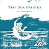 The Sea Fairies by L. Frank Baum Paperback Book 9789357278881