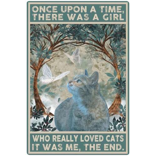 es Vintage Cat Metal Tin Sign Once Upon a Time There Was A Girl SignsAluminumtin sign 20x30cm(7.8x11.8inch)