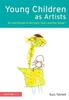 Kniha Young Children As Artists : Art and Design In the Early Years and Key Stage 1