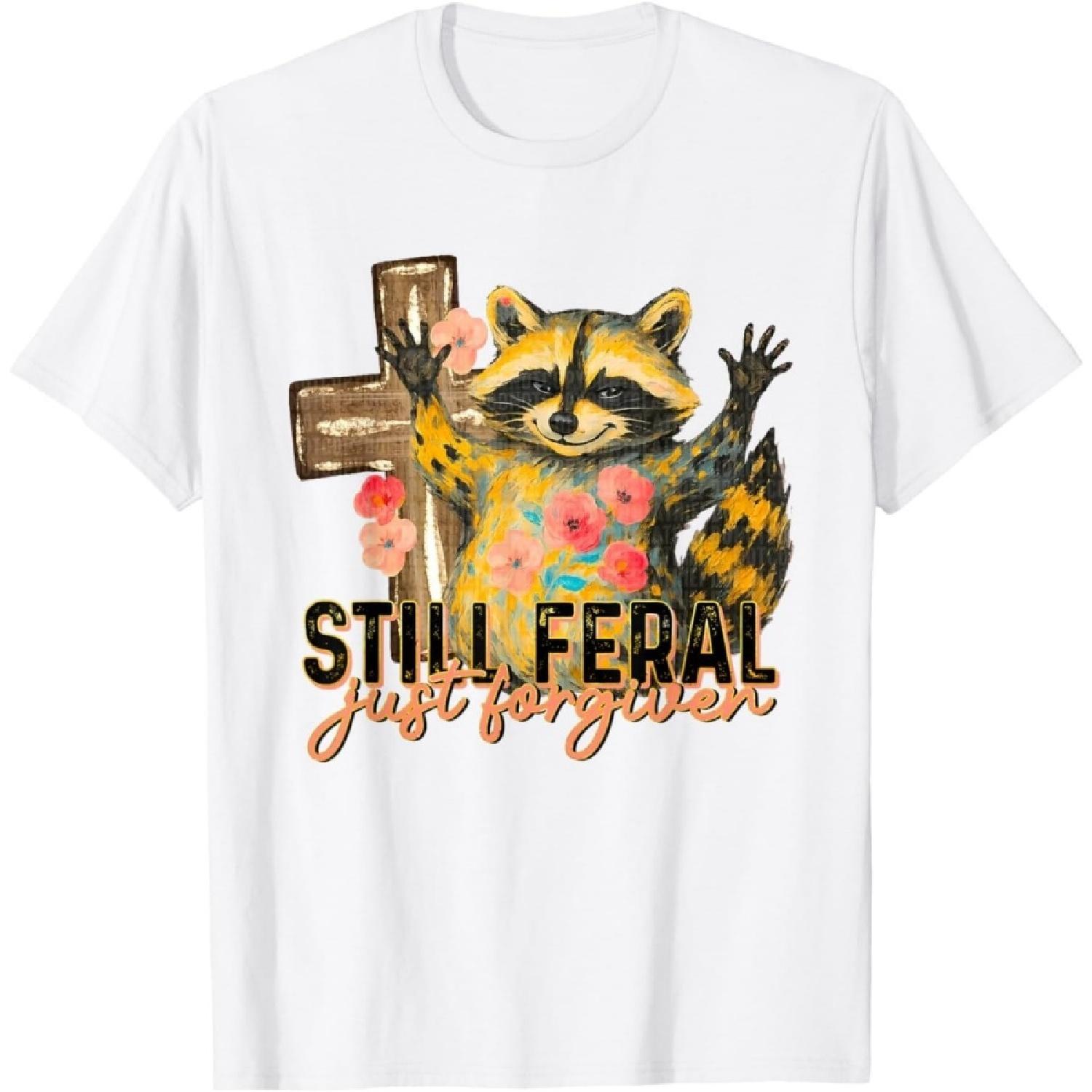 RUJUNMAN Still Feral Just Forgiven Funny Christian Raccoon Faith T-Shirt XXXXXL белый