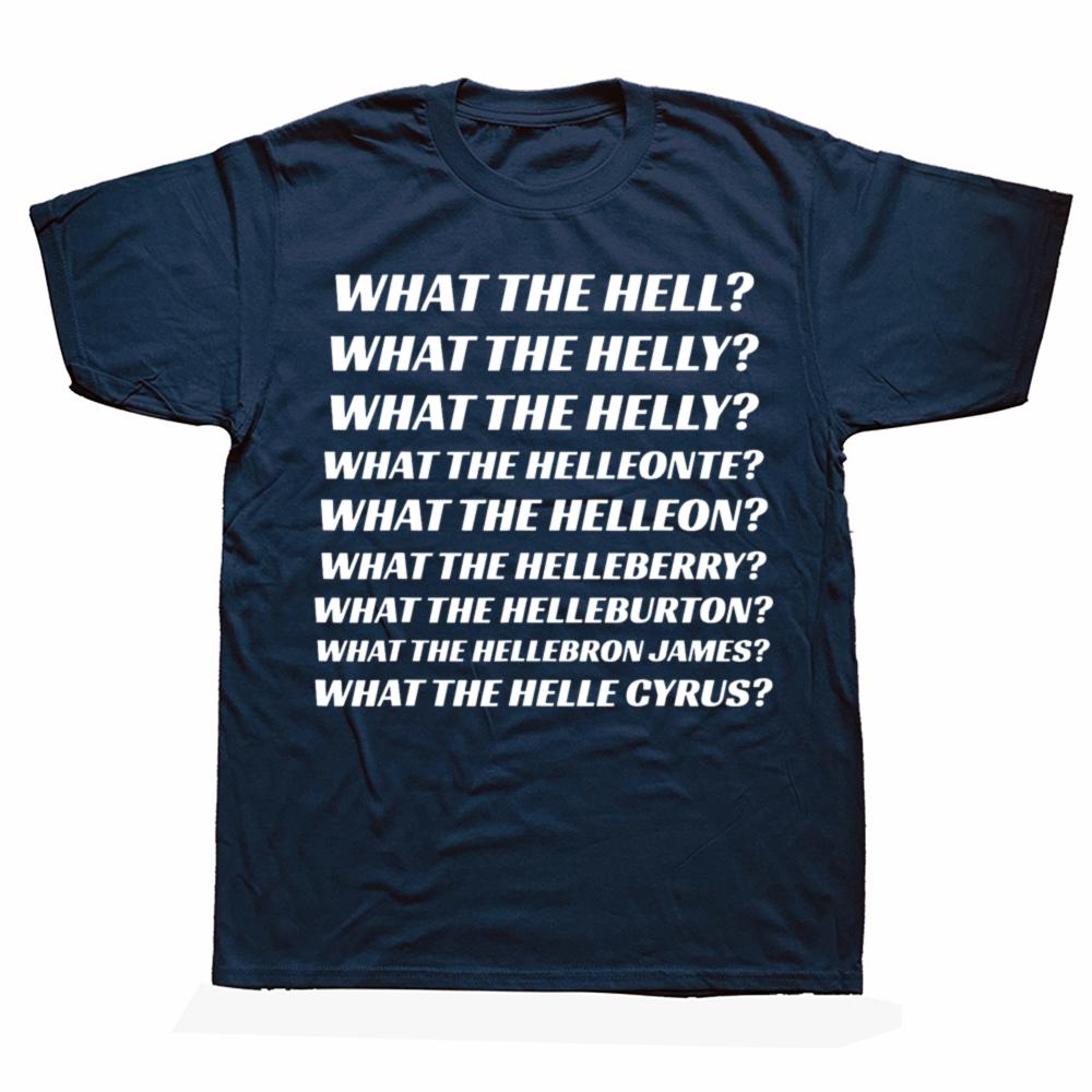 What The Hell What The Helly What The Helleon T Shirt Funny Pop Trend Y2k Tops Casual 100% Cotton Soft Unisex T-shirt
