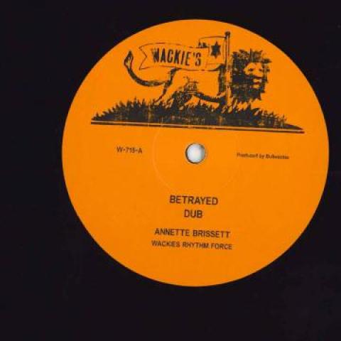 12inch Record ANNETTE BRISSETT - Betrayed (Extented Mix); Betrayed D W715 Wackies EU 1983 Europe Reggae, Ska & Dub